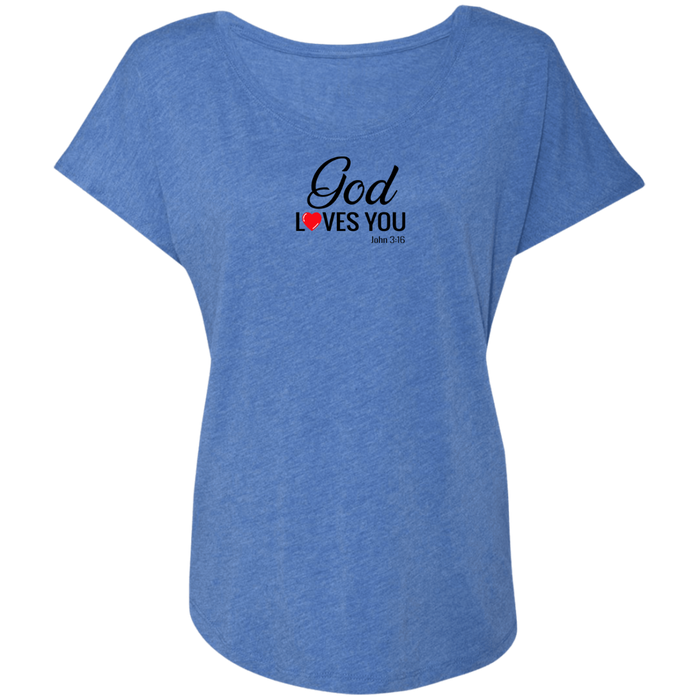 God Loves You Ladies Triblend Dolman Sleeve Tee