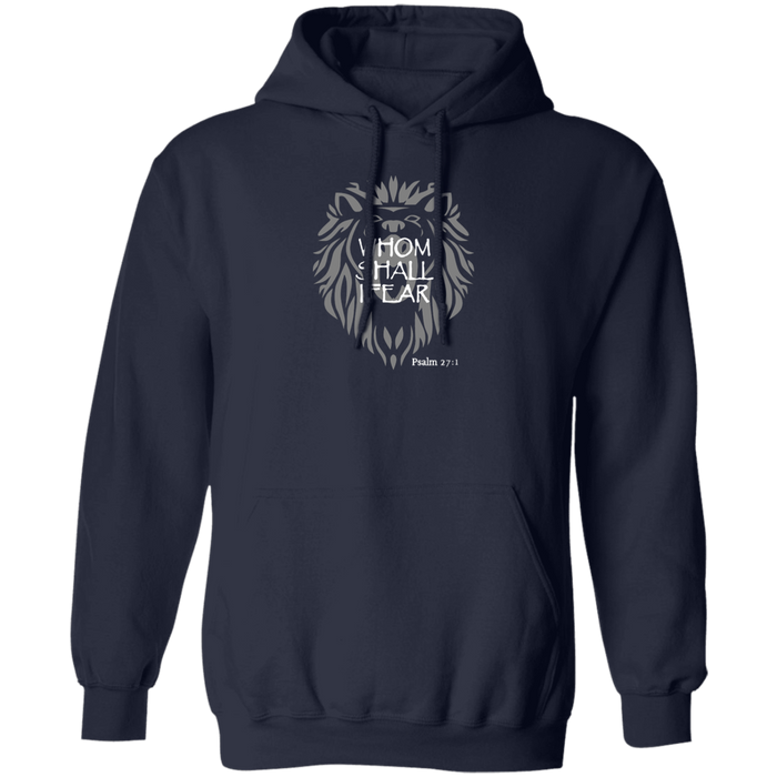 Whom Shall I Fear Men’s Pullover Hoodie