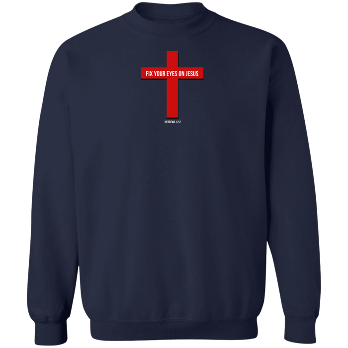 Fix Your Eyes on Jesus Men’s Crewneck Pullover Sweatshirt