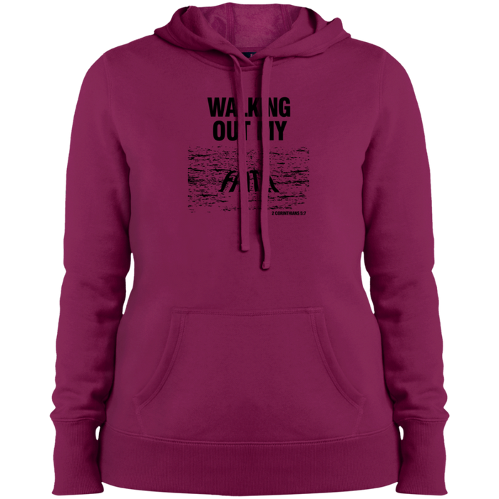 Walking Out My Faith Ladies Pullover Hooded Sweatshirt