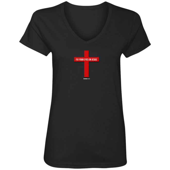 Fix Your Eyes on Jesus Ladies V Neck Tee Shirt