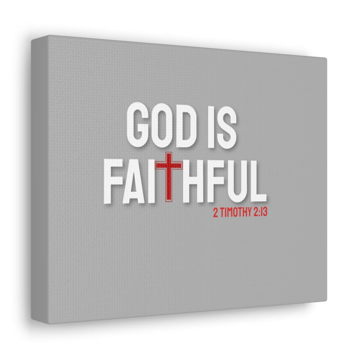 God is Faithful Canvas Gallery Wraps