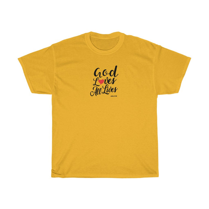 God Loves All Lives Women Unisex Heavy Cotton Tee