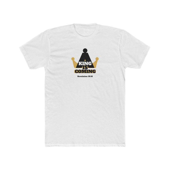 A King Is Coming Men's Cotton Crew Tee