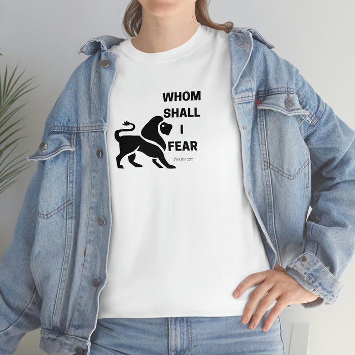 Whom Shall I Fear Men's Heavy Cotton Tee