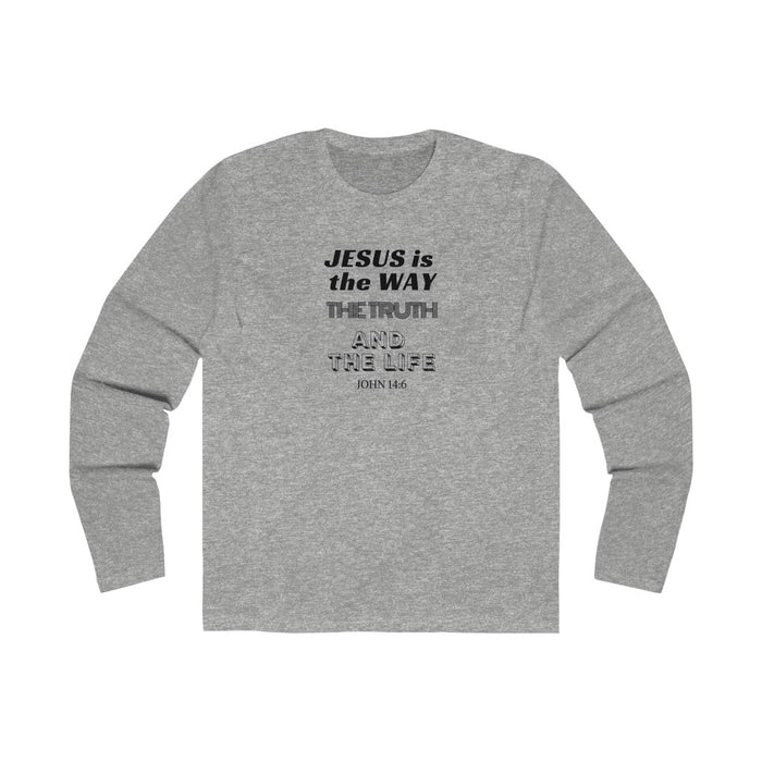 Jesus Is The Only Way Men's Long Sleeve Crew Tee