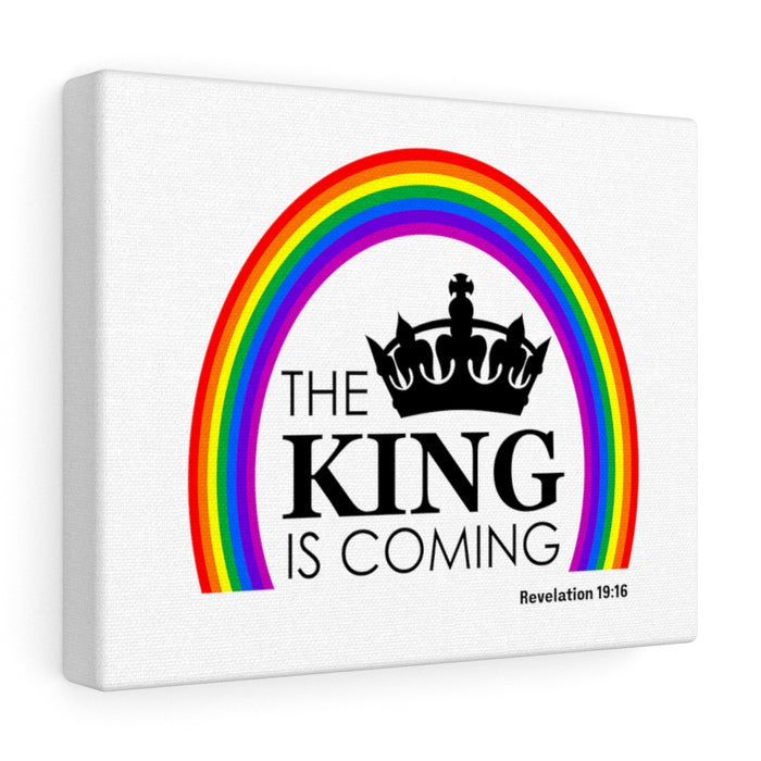 The King is Coming Canvas Gallery Wraps