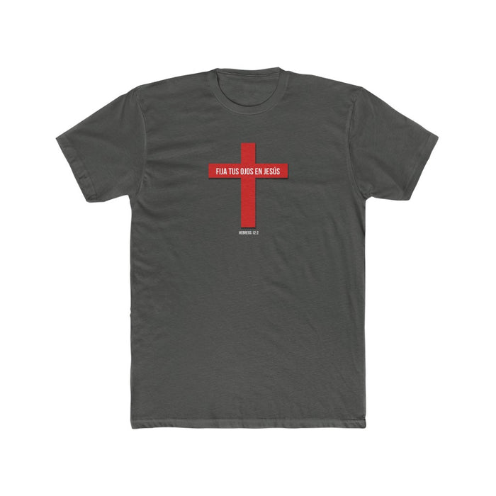 Fija Tus Ojos En Jesús Men’s Cotton Crew Tee