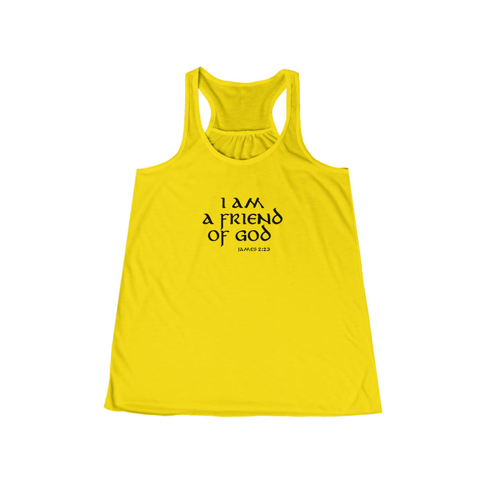 I Am A Friend Of God Women's Flowy Racerback Tank