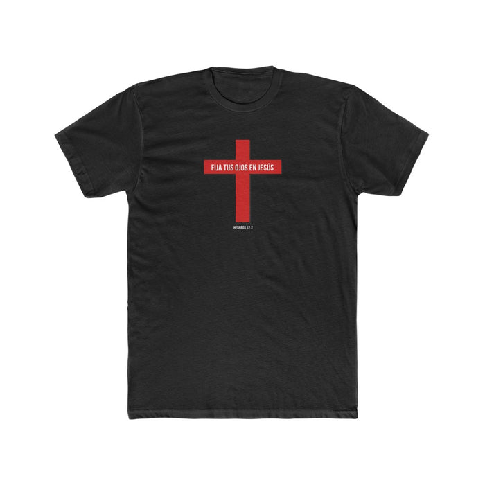 Fija Tus Ojos En Jesús Men’s Cotton Crew Tee