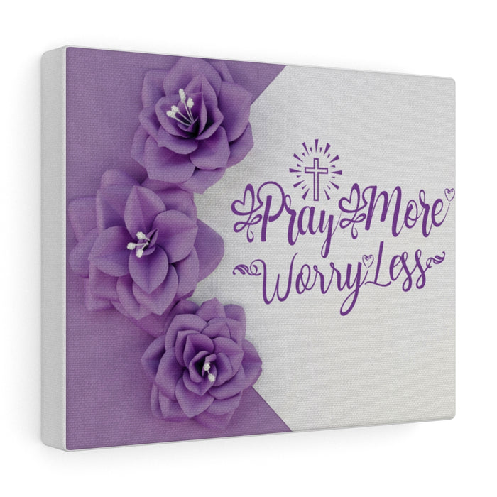 Pray More Canvas Gallery Wraps