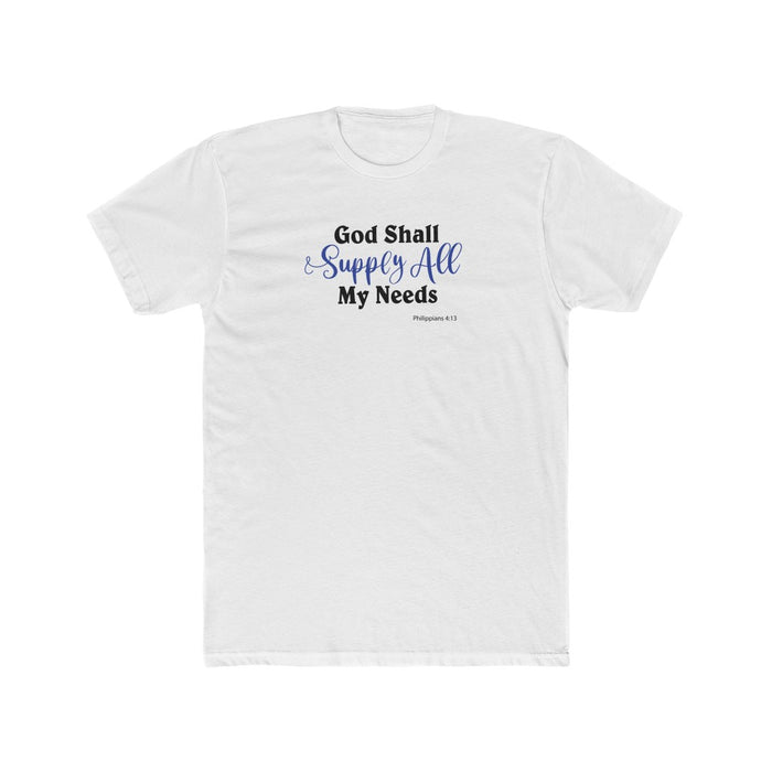 God Shall Supply All My Needs Men's Cotton Crew Tee