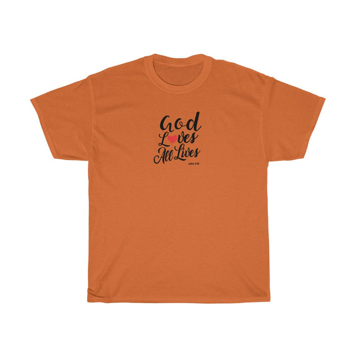 God Loves All Lives Women Unisex Heavy Cotton Tee