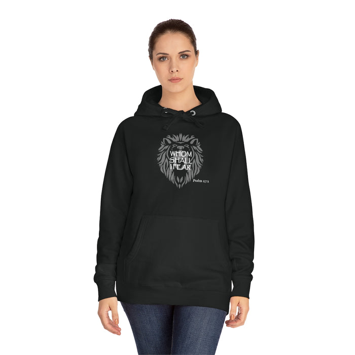 Whom Shall I Fear Men Unisex Fleece Hoodie