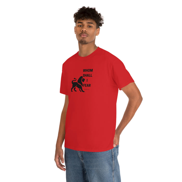 Whom Shall I Fear Men's Heavy Cotton Tee