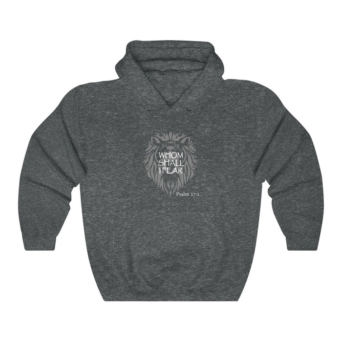 Whom Shall I Fear  Women’s Unisex Heavy Blend™ Hooded Sweatshirt