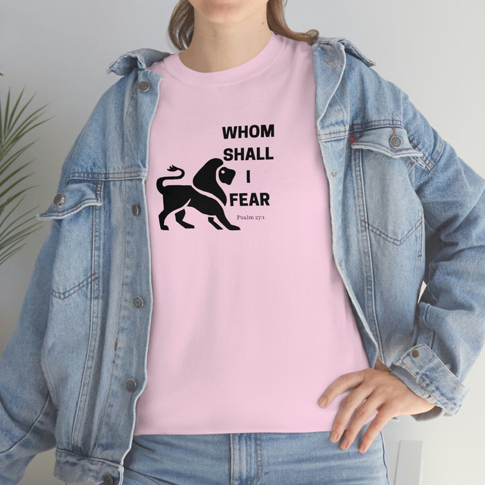 Whom Shall I Fear Men's Heavy Cotton Tee